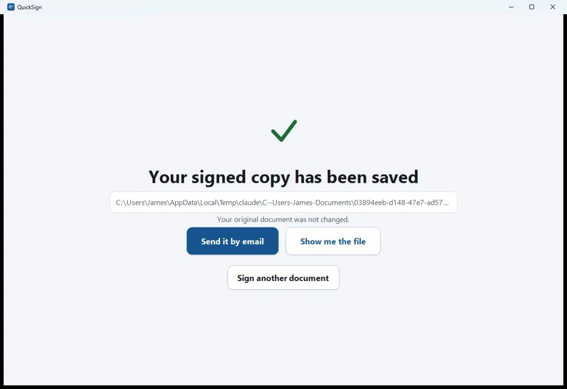 The QuickSign save confirmation: a green tick and the message that your original document was not changed.